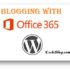 Blogging With Office 365