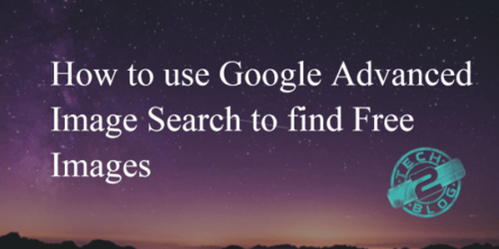 Google Advanced Image Search to find Free Images