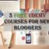 Free Udemy Courses for New Bloggers