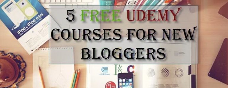Free Udemy Courses for New Bloggers