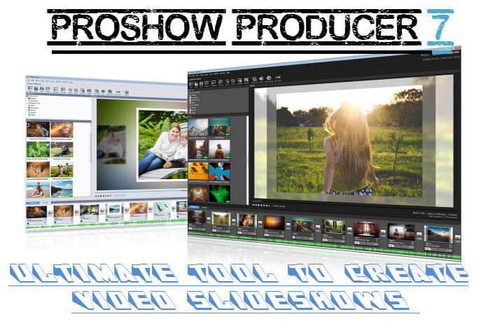 ProShow Producer 7 Slideshow Maker
