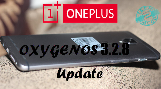 OxygenOS 3.2.8 Rolled out for OnePlus 3