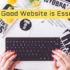 Why a Good Website is Essential