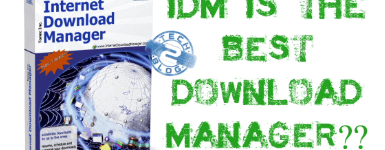 Internet Download Manager is the Best Download Manager