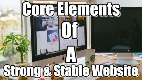 Core Elements of Strong and Stable Website
