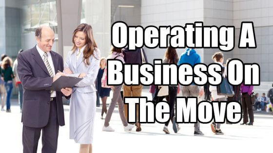 Pros and Cons of Operating A Business On The Move