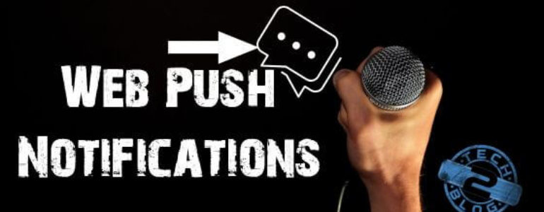 Learn All About Web Push Notifications