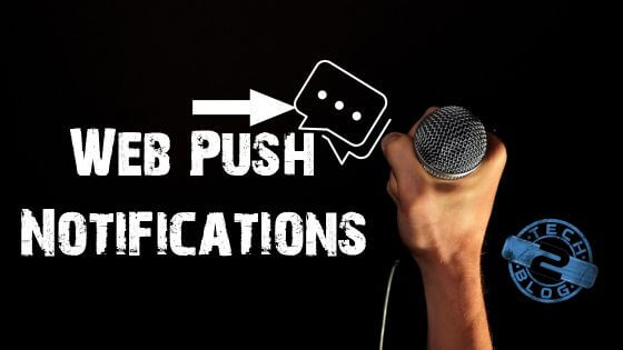 Learn All About Web Push Notifications