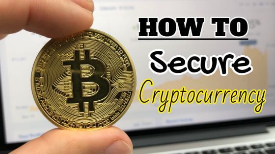 Must Know Tips for Securing your Cryptocurrency