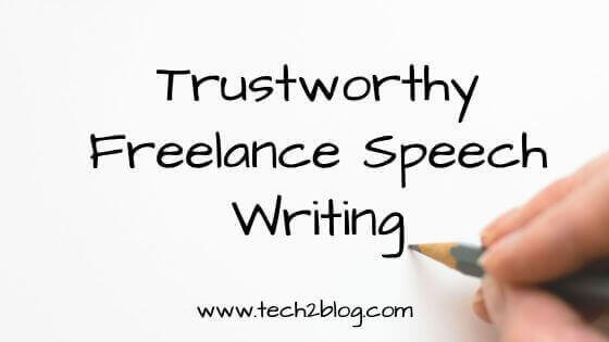 Trustworthy Freelance Speech Writing