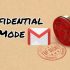 Gmail Confidential Mode Important Points