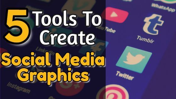 Tools To Create High-Quality Social Media Graphics