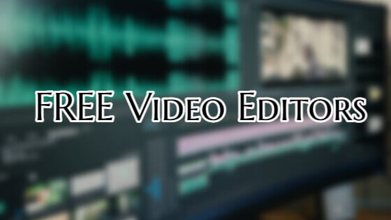 Free Softwares to Edit Videos