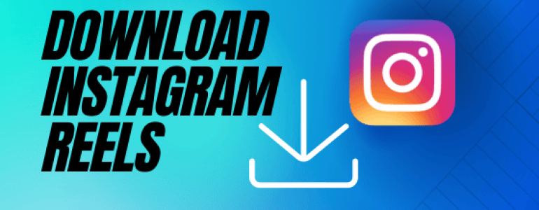 Instagram Reels Video Downloader | 2 FREE Easy Methods 1 Instagram Reels Video Downloader