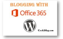 How to Blog using Microsoft Office365 6 How to Blog using Microsoft Office365