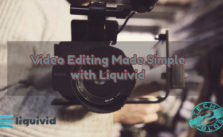 Liquivid Easy To Use Software for Video & Photo Editors