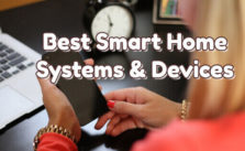 Best Smart Home Systems & Devices