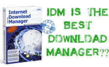 Why Internet Download Manager (IDM) Is the Best Download Manager? 7 Why Internet Download Manager (IDM) Is the Best Download Manager?