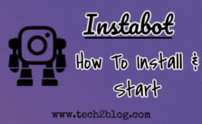 Instagram Bot: How To Install Instabot & Start It 5 Instagram Bot: How To Install Instabot & Start It