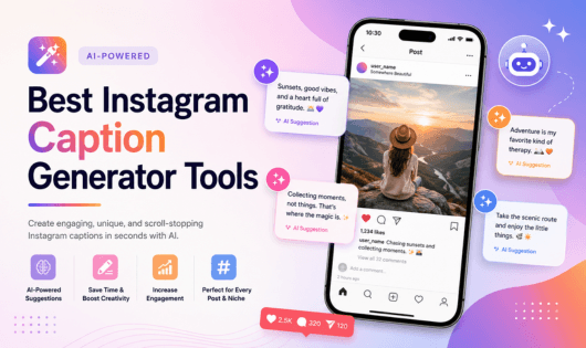 10 Best Instagram Caption Generator Tools for Posts & Reels
