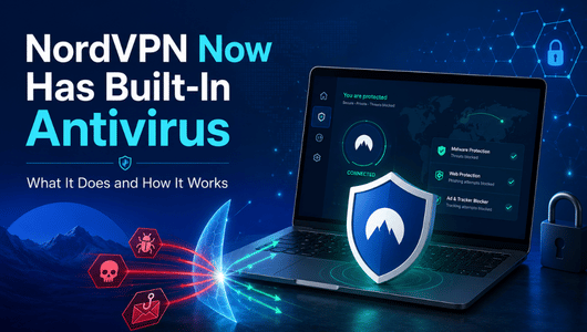 NordVPN Now Has a Built-In Antivirus: Here’s What It Actually Does
